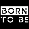 born 2 be